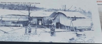 Pioneer living conditions in early Jefferson County. image. Click for full size.
