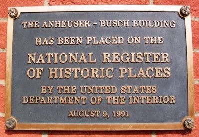The Anheuser-Busch Bldg NRHP Marker. Click for more information. The Anheuser-Busch Bldg NRHP Marker image. Click for more information.