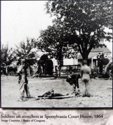 Soldiers on stretchers at Spotsylvania Court House, 1864. Click for full size. Soldiers on stretchers at Spotsylvania Court House, 1864 image. Click for full size.
