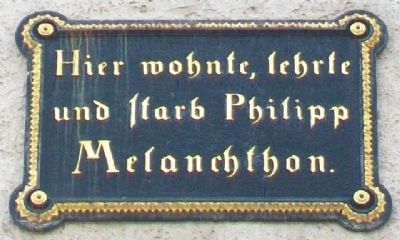 Philipp Melanchthon House Marker image. Click for full size.