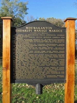 Mdewakanton Ehdakupi Wanagi Makoce Marker. Click for full size. Mdewakanton Ehdakupi Wanagi Makoce Marker image. Click for full size.