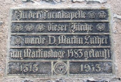 Martin Luther's Baptism Marker. Click for full size. Martin Luther's Baptism Marker image. Click for full size.