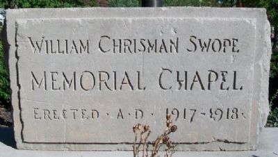 William Chrisman Swope Memorial Chapel Marker image. Click for full size.