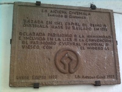Antigua Guatemala UNESCO World Heritage Site Marker. Click for full size. Antigua Guatemala UNESCO World Heritage Site Marker image. Click for full size.