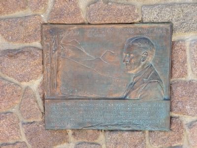 Stephen Tyng Mather Marker. Click for full size. Stephen Tyng Mather Marker image. Click for full size.