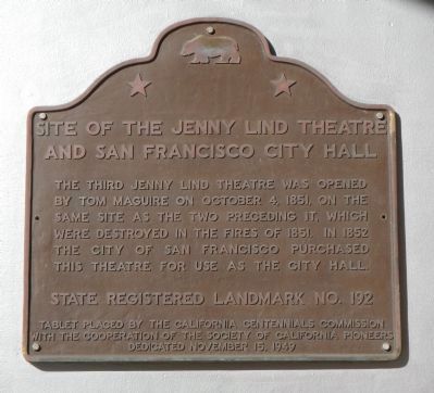 Site of the Jenny Lind Theatre and San Francisco City Hall Marker. Click for full size. Site of the Jenny Lind Theatre and San Francisco City Hall Marker image. Click for full size.