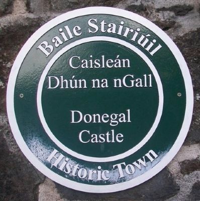Donegal Castle / Caislen Dhn na nGall Marker image. Click for full size.