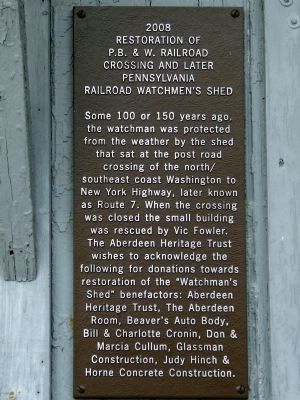 2008 Restoration of P.B & W. Railroad Crossing and Later Pennsylvania Railroad Watchman's Shed Marker image. Click for full size.
