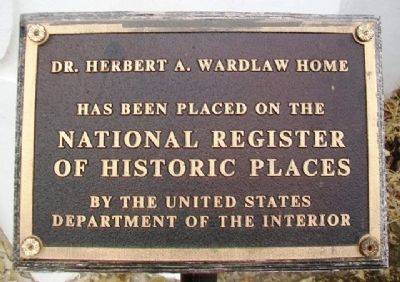 Dr. Herbert A. Wardlaw Home NRHP Marker. Click for full size. Dr. Herbert A. Wardlaw Home NRHP Marker image. Click for full size.