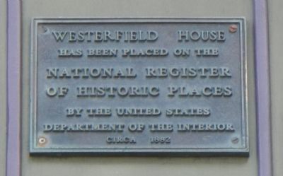 Westerfield House Marker. Click for full size. Westerfield House Marker image. Click for full size.