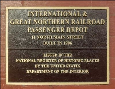 International & Great Northern Railroad Passenger Depot Marker image. Click for full size.