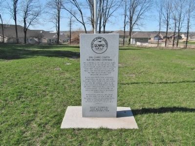 Eau Claire County Old Orchard Cemetery and Marker. Click for full size. Eau Claire County Old Orchard Cemetery and Marker image. Click for full size.