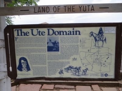 Land of the Yuta Marker - The Ute Domain. Click for full size. Land of the Yuta Marker - The Ute Domain image. Click for full size.