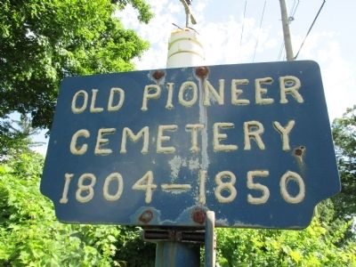 Old Pioneer Cemetery Sign. Click for full size. Old Pioneer Cemetery Sign image. Click for full size.