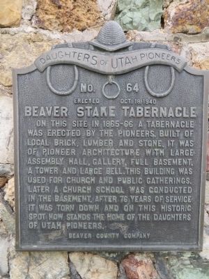 Beaver Stake Tabernacle Marker. Click for full size. Beaver Stake Tabernacle Marker image. Click for full size.
