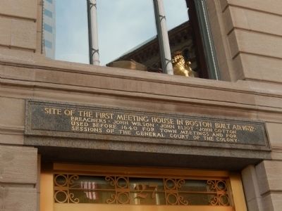 Site of the First Meeting House in Boston Built A.D. 1632 Marker. Click for full size. Site of the First Meeting House in Boston Built A.D. 1632 Marker image. Click for full size.