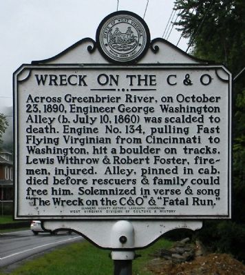 "The Wreck on the C&O" & Fatal Run" Marker. Click for full size. "The Wreck on the C&O" & Fatal Run" Marker image. Click for full size.