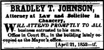 Advertisement forJohnson's law practice, <i>Frederick Examiner</i>, July 1852 image. Click for full size.