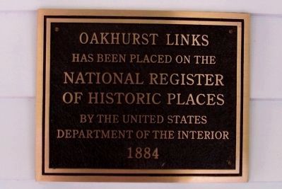 "Oakhurst" Golf Club Historic Designation. Click for full size. "Oakhurst" Golf Club Historic Designation image. Click for full size.