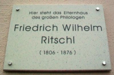 Childhood Home of Friedrich Wilhelm Ritschl Marker image. Click for full size.