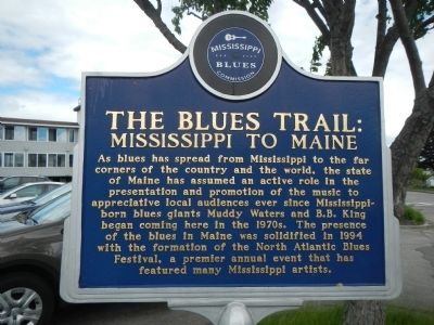 The Blues Trail: Mississippi to Maine Marker image. Click for full size.
