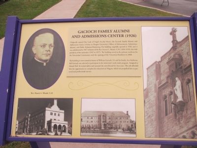 Gacioch Family Alumni and Admissions Center Marker. Click for full size. Gacioch Family Alumni and Admissions Center Marker image. Click for full size.