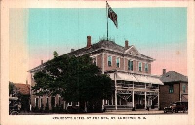 <i>Kennedy's Hotel by the Sea, St. Andrews, N.B.</i> image. Click for full size.