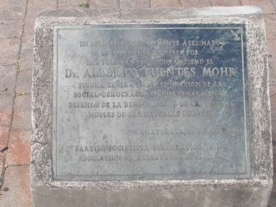 Assassination of Dr. Alberto Fuentes Mohr Marker. Click for full size. Assassination of Dr. Alberto Fuentes Mohr Marker image. Click for full size.