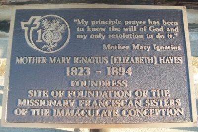 Site of Foundation of the Missionary Franciscan Sisters of the Immaculate Conception Marker image. Click for full size.