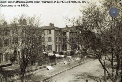 North side of Madison Square in the 1400 block of East Chase Street, ca. 1901, Demolished in the 195 image. Click for full size.