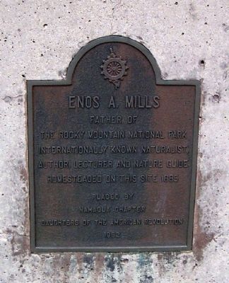 Enos A. Mills Marker. Click for full size. Enos A. Mills Marker image. Click for full size.