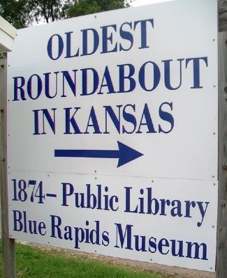 Oldest Roundabout in Kansas Marker. Click for full size. Oldest Roundabout in Kansas Marker image. Click for full size.