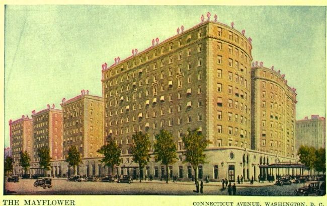 <i> The Mayflower  Connecticut Avenue, Washington, D.C.</i> image. Click for full size.