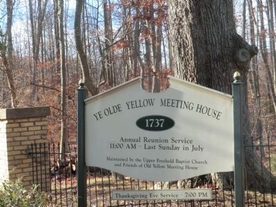 Ye Olde Yellow Meeting House-Sign at the Entrance. Click for full size. Ye Olde Yellow Meeting House-Sign at the Entrance image. Click for full size.