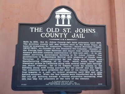 The Old St. Johns County Jail Marker. Click for full size. The Old St. Johns County Jail Marker image. Click for full size.