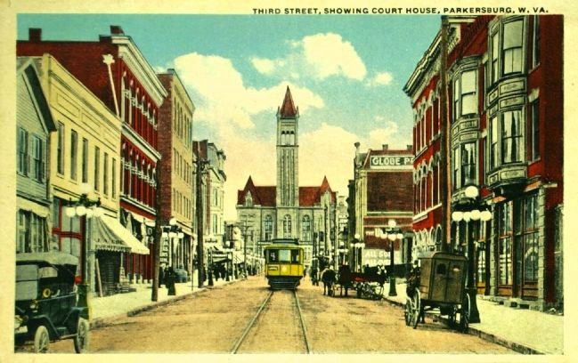 <i>Third Street, Showing Court House, Parkersburg, W. Va.</i> image. Click for full size.