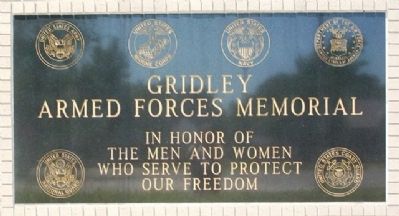 Gridley Armed Forces Memorial Marker. Click for full size. Gridley Armed Forces Memorial Marker image. Click for full size.