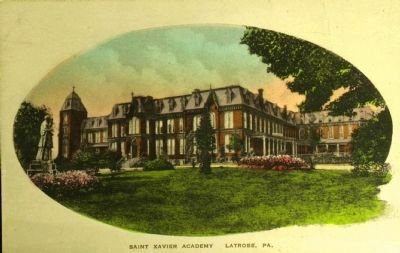 <i>Saint Xavier Academy, Latrobe, Pa.</i> image. Click for full size.
