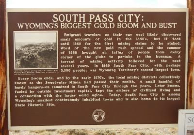 South Pass City: Wyoming’s Biggest Gold Boom and Bust Marker. Click for full size. South Pass City: Wyoming’s Biggest Gold Boom and Bust Marker image. Click for full size.