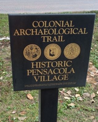 Historic Pensacola Village Colonial Archaeological Trail Marker image. Click for full size.