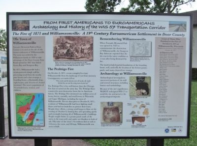 The Fire of 1871 and Williamsonville: A 19th Century Euroamerican Settlement in Door County Marker. Click for full size. The Fire of 1871 and Williamsonville: A 19th Century Euroamerican Settlement in Door County Marker image. Click for full size.