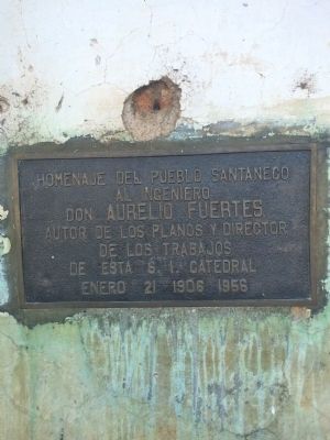 Aurelio Fuertes and Santa Ana Cathedral Marker. Click for full size. Aurelio Fuertes and Santa Ana Cathedral Marker image. Click for full size.
