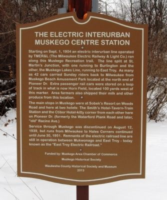 The Electric Interurban Muskego Centre Station Marker. Click for full size. The Electric Interurban Muskego Centre Station Marker image. Click for full size.