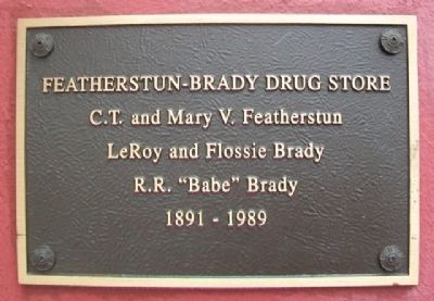 Featherstun-Brady Drug Store Marker. Click for full size. Featherstun-Brady Drug Store Marker image. Click for full size.