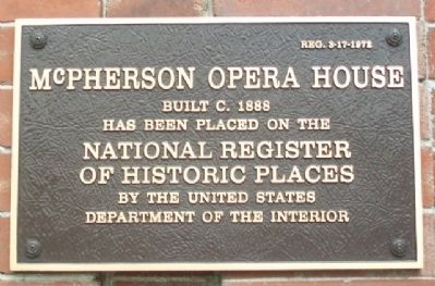 McPherson Opera House NRHP Marker. Click for full size. McPherson Opera House NRHP Marker image. Click for full size.