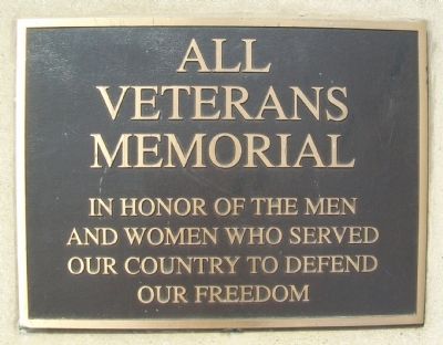 All Veterans Memorial Marker. Click for full size. All Veterans Memorial Marker image. Click for full size.