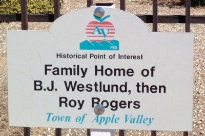 Family Home of B.J. Westlund, then Roy Rogers Marker image. Click for full size.