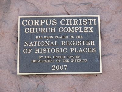 Corpus Christi Church Complex Marker. Click for full size. Corpus Christi Church Complex Marker image. Click for full size.