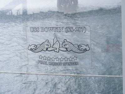 U.S.S. Bowfin (SS287) Pearl Harbor Avenger. Click for full size. U.S.S. Bowfin (SS287) Pearl Harbor Avenger image. Click for full size.