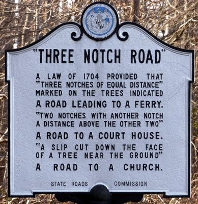 "Three Notch Road" Marker image. Click for full size.